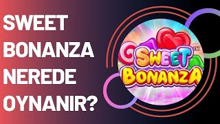 Sweet Bonanza Oynatan Siteler